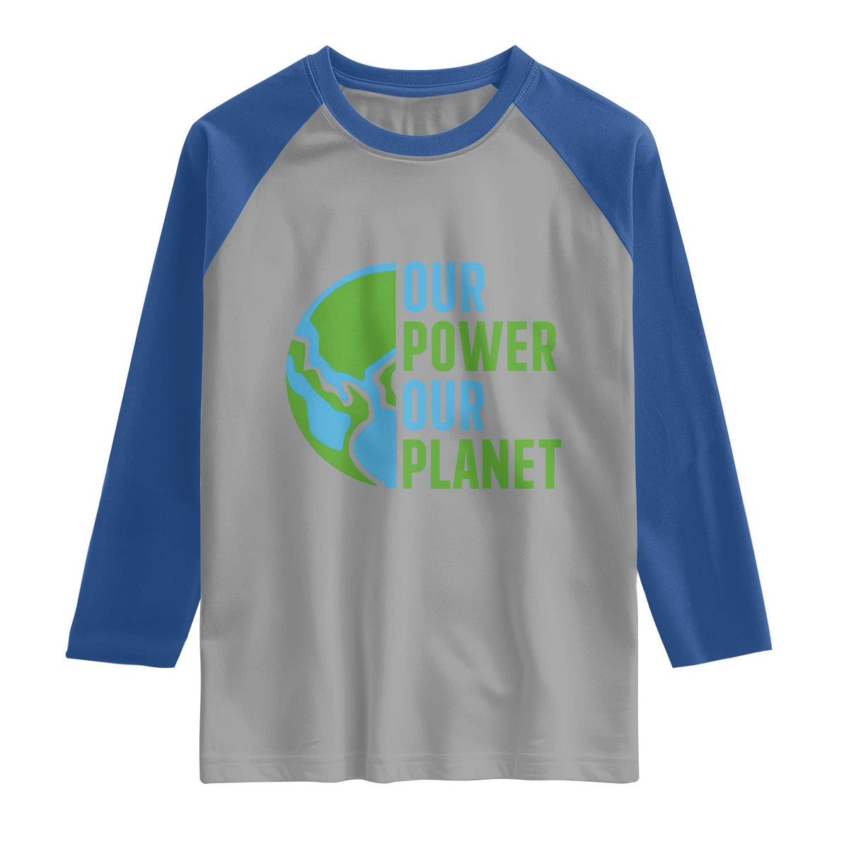 Our Power Our Planet Raglan Shirt Earth Day Words Environmentalist Gift