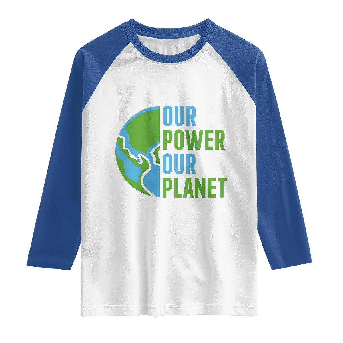 Our Power Our Planet Raglan Shirt Earth Day Words Environmentalist Gift