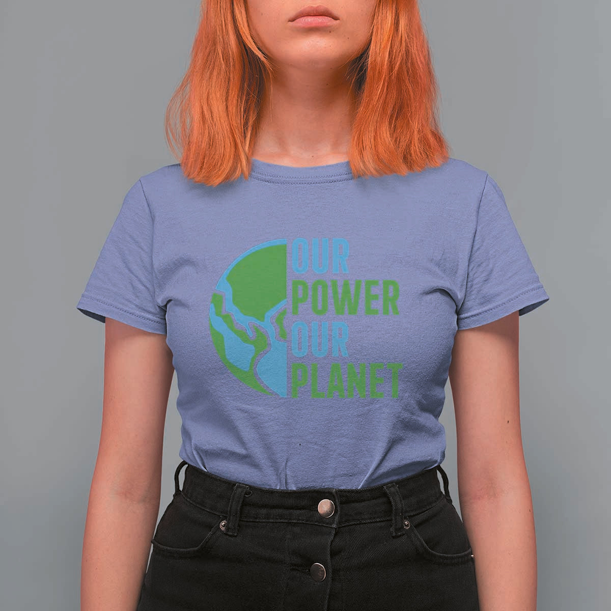Our Power Our Planet T Shirt For Women Earth Day Words Environmentalist Gift