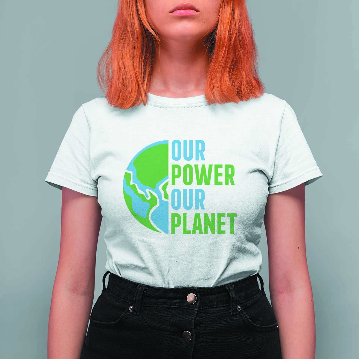 Our Power Our Planet T Shirt For Women Earth Day Words Environmentalist Gift