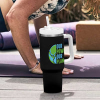 Our Power Our Planet Tumbler With Handle Earth Day Words Environmentalist Gift