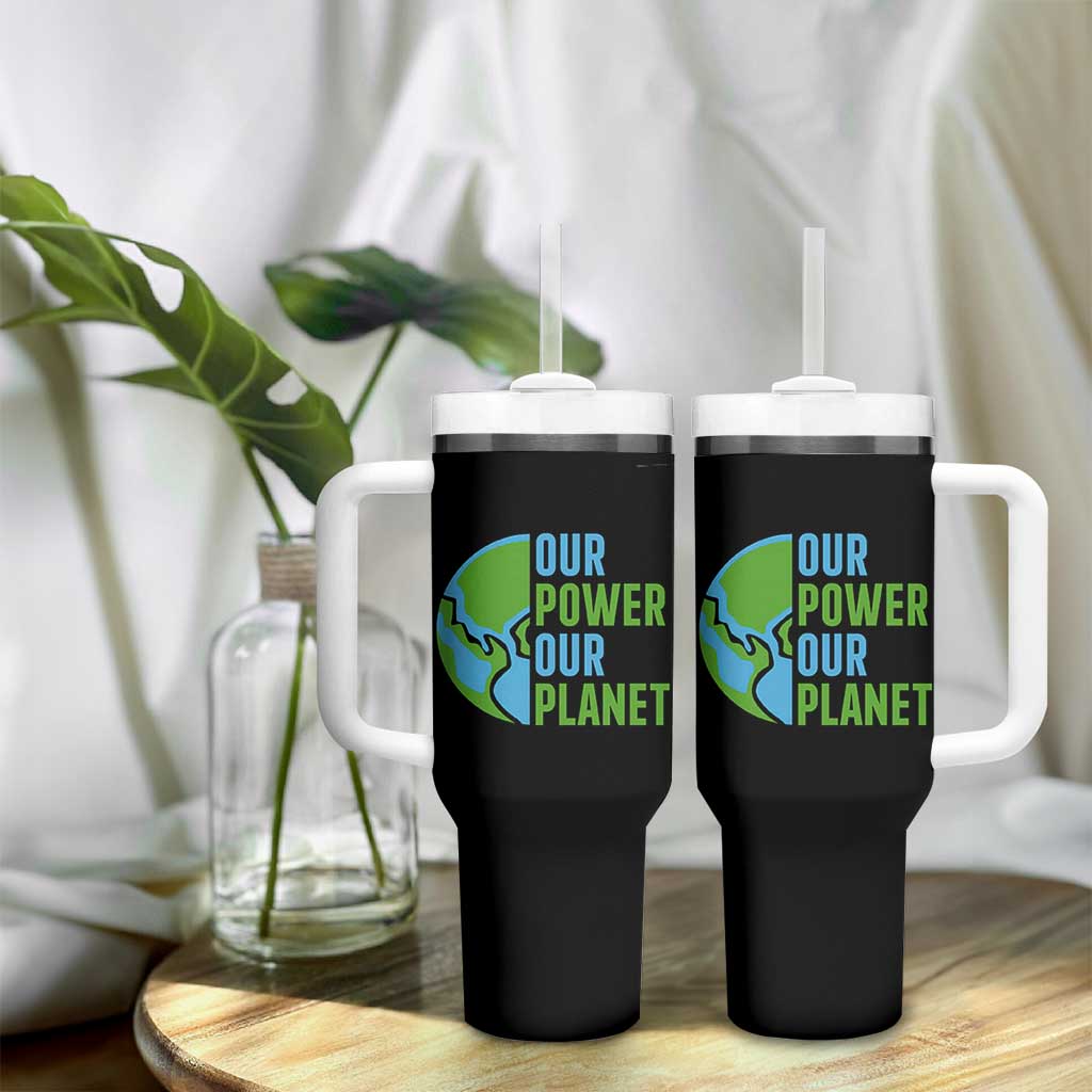 Our Power Our Planet Tumbler With Handle Earth Day Words Environmentalist Gift
