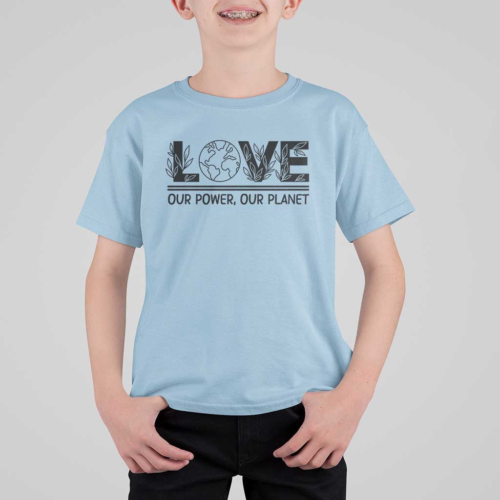 Earth Day 2026 T Shirt For Kid Our Power Our Planet