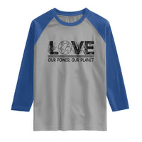 Earth Day 2026 Raglan Shirt Our Power Our Planet