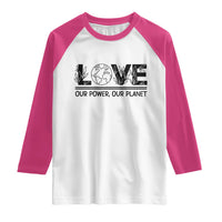Earth Day 2026 Raglan Shirt Our Power Our Planet