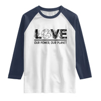 Earth Day 2026 Raglan Shirt Our Power Our Planet