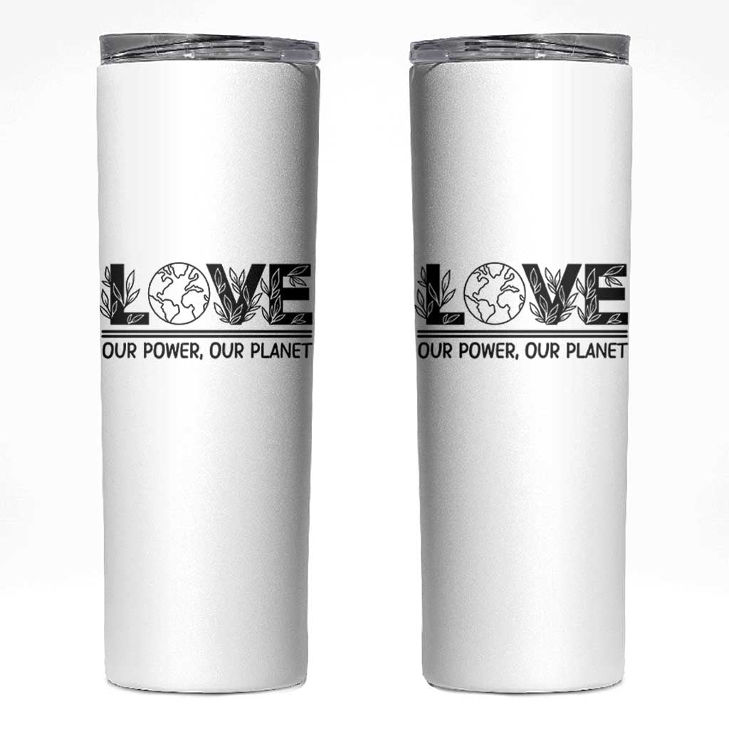 Earth Day 2026 Skinny Tumbler Our Power Our Planet
