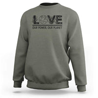 Earth Day 2026 Sweatshirt Our Power Our Planet