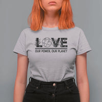 Earth Day 2026 T Shirt For Women Our Power Our Planet