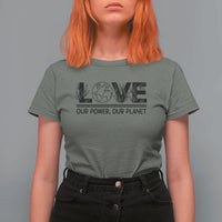 Earth Day 2026 T Shirt For Women Our Power Our Planet