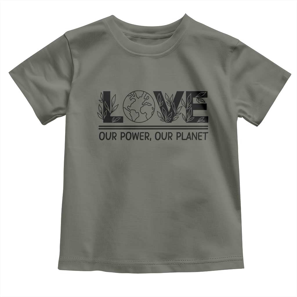 Earth Day 2026 Toddler T Shirt Our Power Our Planet