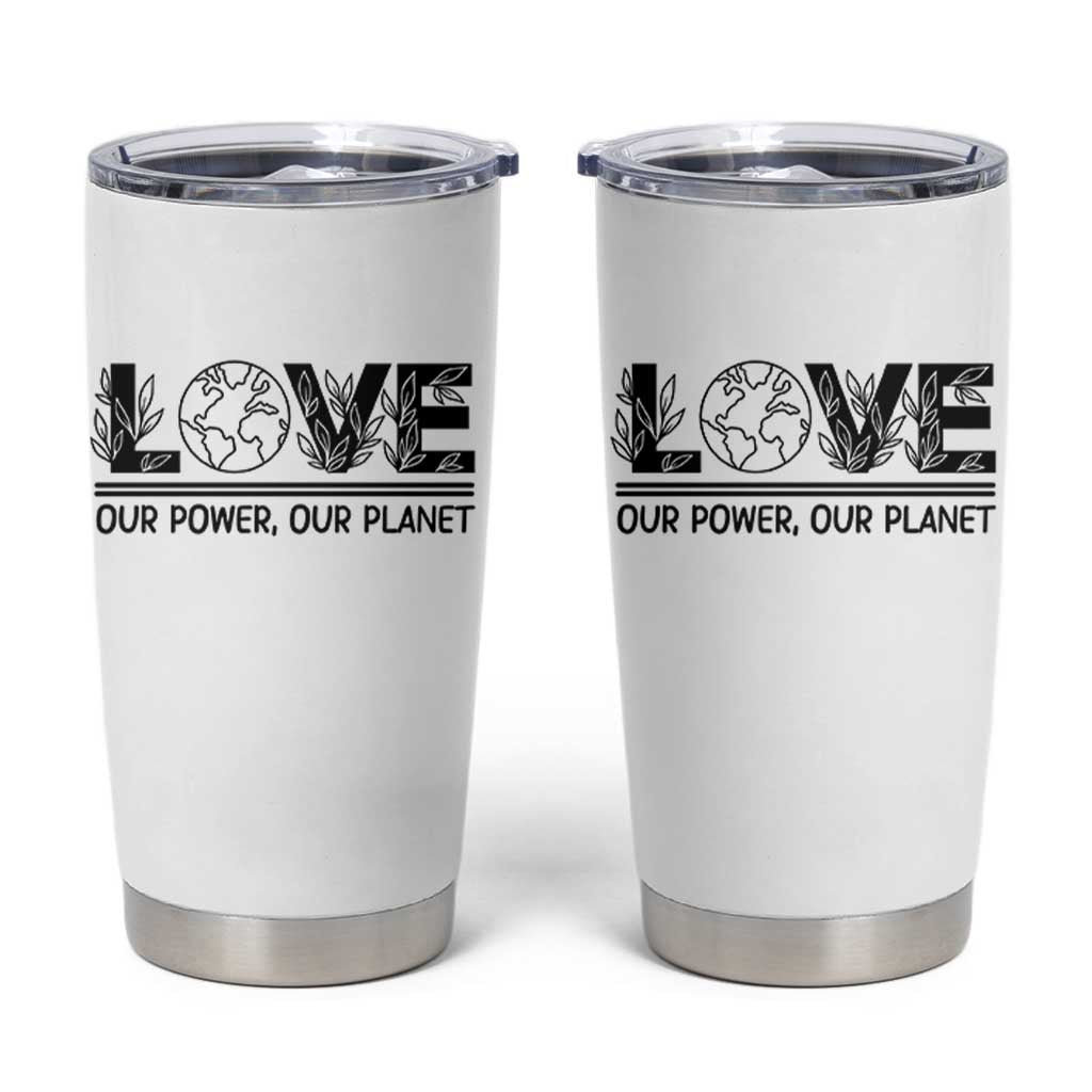 Earth Day 2026 Tumbler Cup Our Power Our Planet
