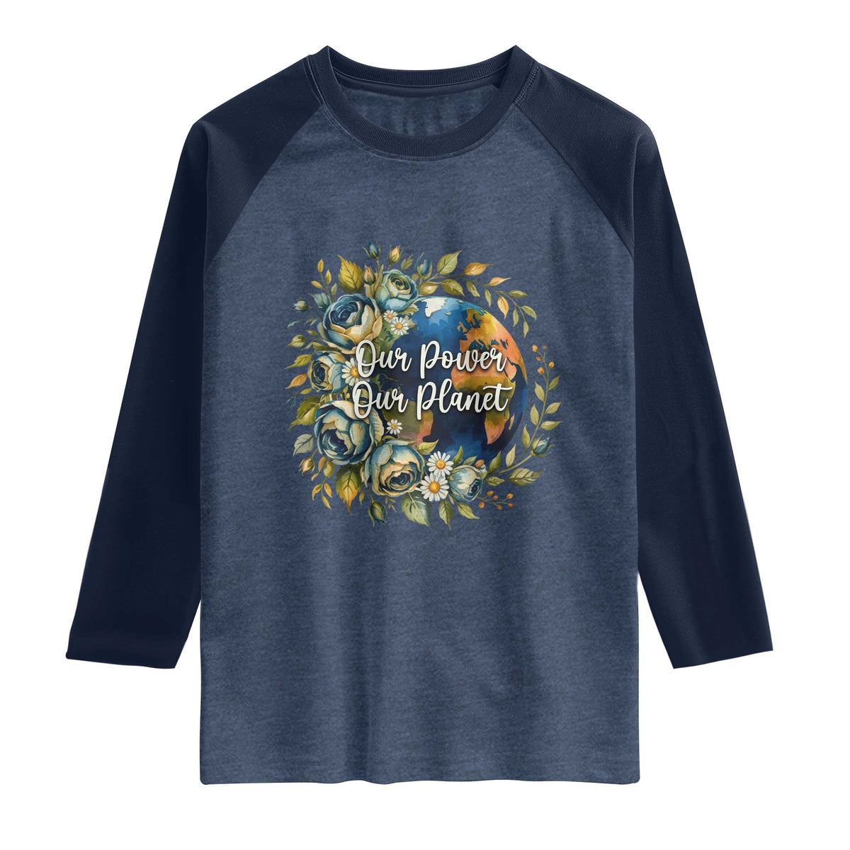 Save The Planet Earth Day Raglan Shirt Our Power Our Planet