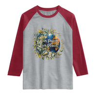 Save The Planet Earth Day Raglan Shirt Our Power Our Planet
