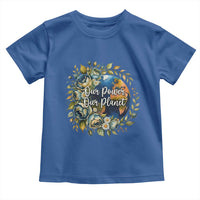Save The Planet Earth Day Toddler T Shirt Our Power Our Planet