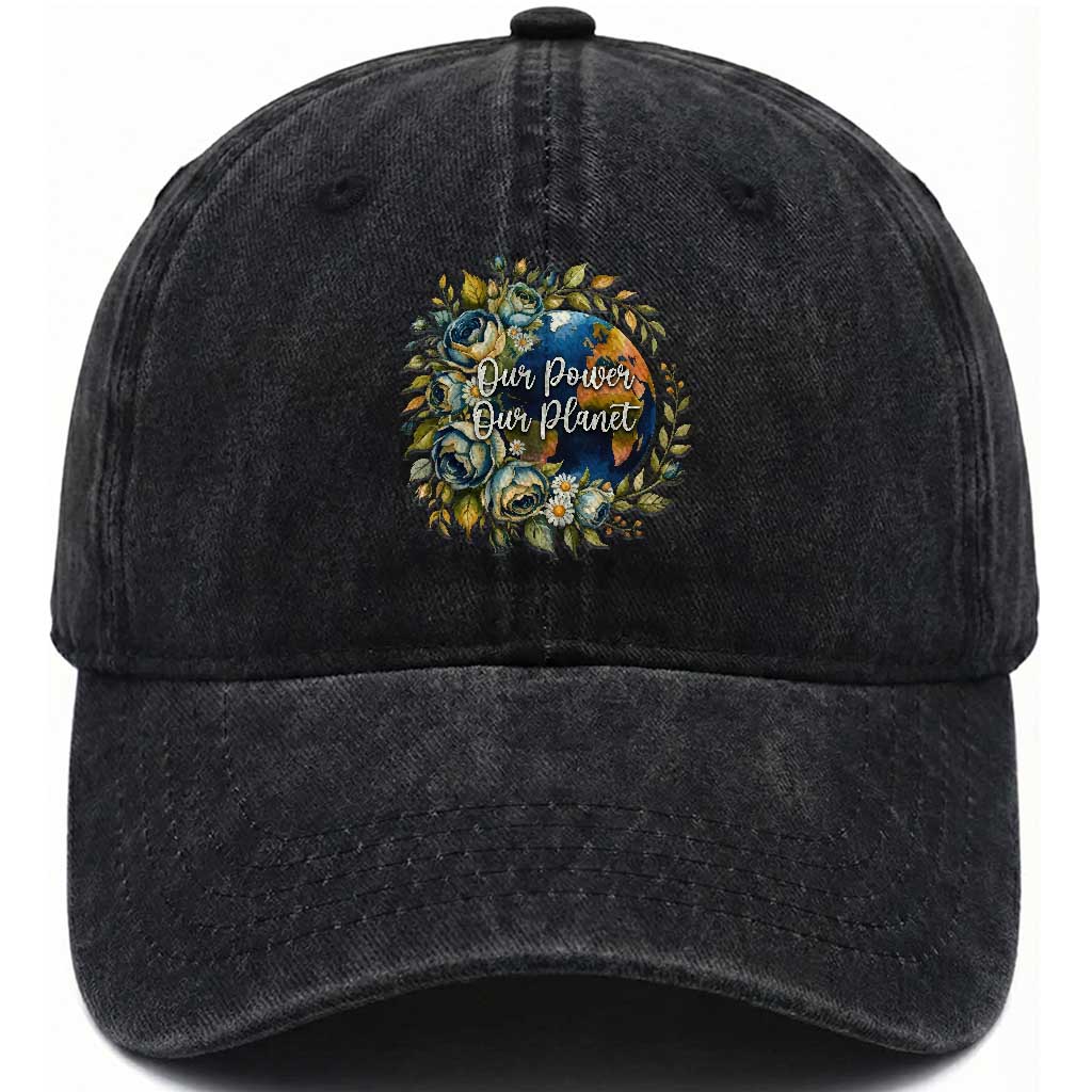 Save The Planet Earth Day Washed Cotton Baseball Cap Our Power Our Planet