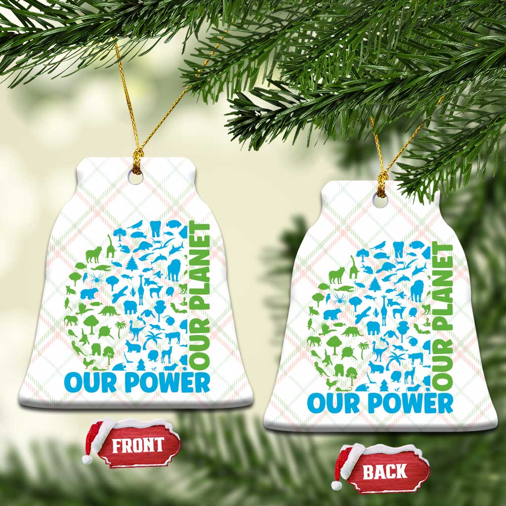 Earth Day Environmental Activism Ceramic Ornament Our Power Our Planet