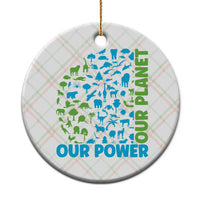 Earth Day Environmental Activism Ceramic Ornament Our Power Our Planet
