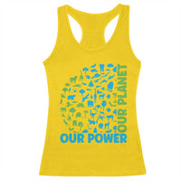 Earth Day Environmental Activism Racerback Tank Top Our Power Our Planet