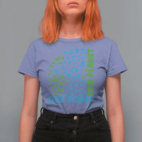 Earth Day Environmental Activism T Shirt For Women Our Power Our Planet