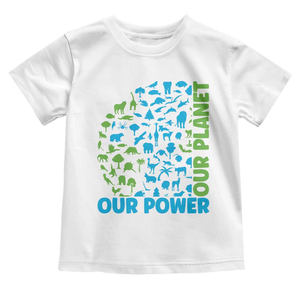 Earth Day Environmental Activism Toddler T Shirt Our Power Our Planet