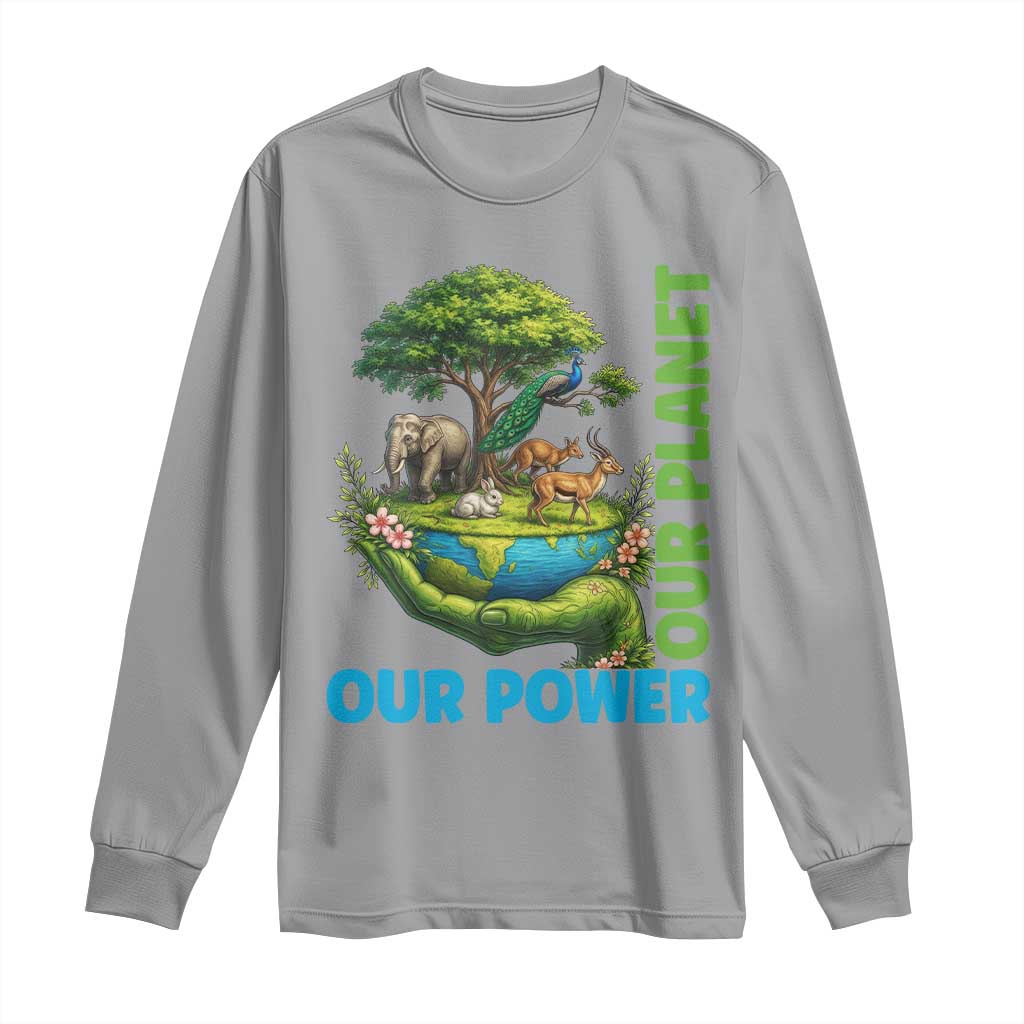 Our Power Our Planet Long Sleeve Shirt Earth Day Nature Lover Gift