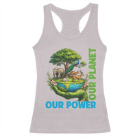 Our Power Our Planet Racerback Tank Top Earth Day Nature Lover Gift
