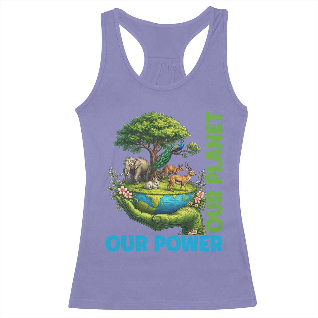 Our Power Our Planet Racerback Tank Top Earth Day Nature Lover Gift