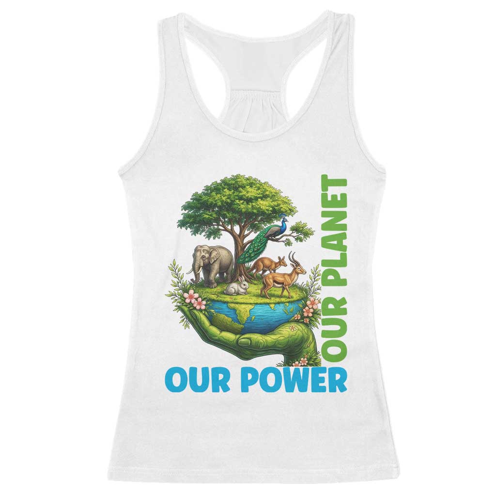 Our Power Our Planet Racerback Tank Top Earth Day Nature Lover Gift