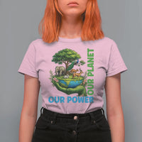 Our Power Our Planet T Shirt For Women Earth Day Nature Lover Gift