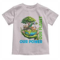 Our Power Our Planet Toddler T Shirt Earth Day Nature Lover Gift