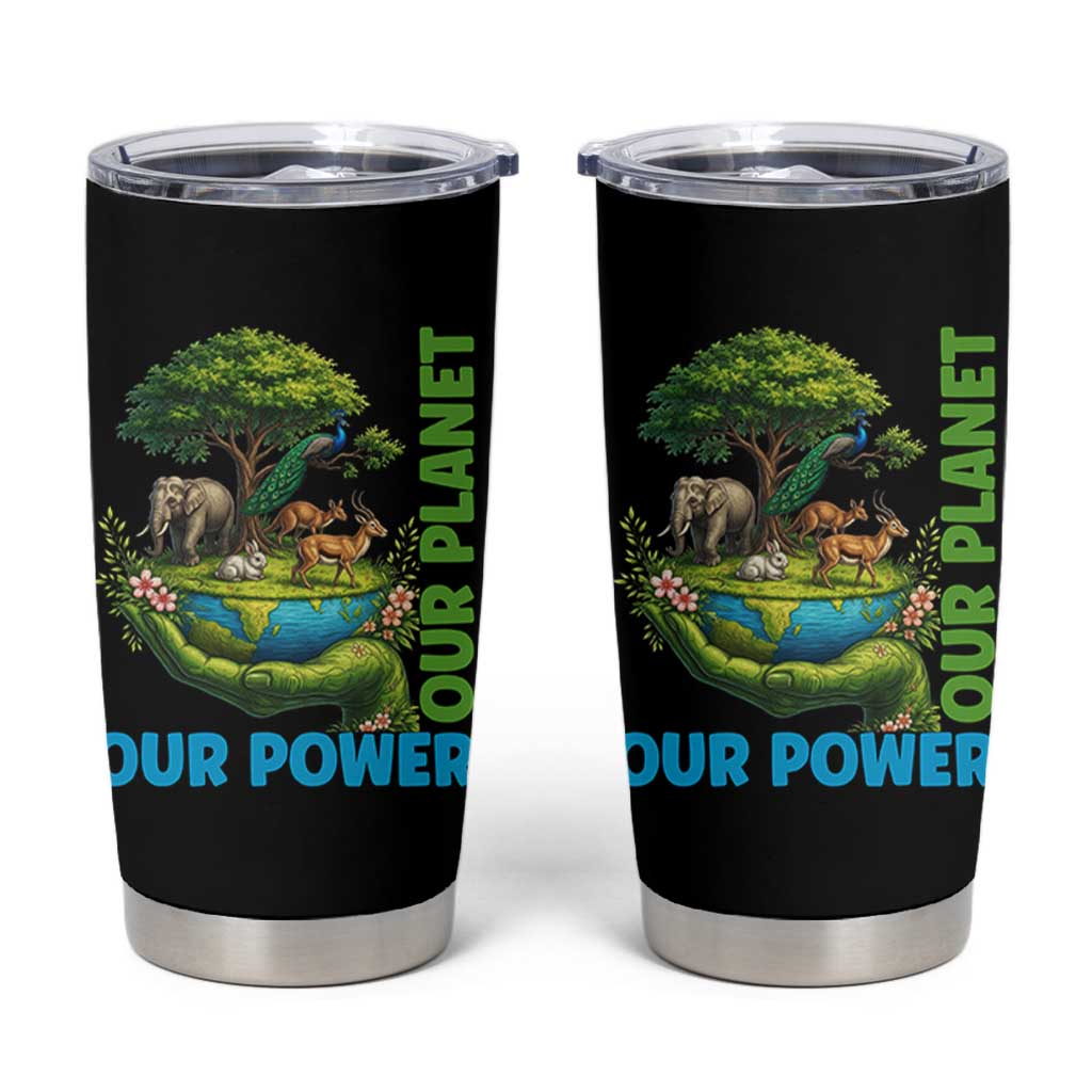 Our Power Our Planet Tumbler Cup Earth Day Nature Lover Gift