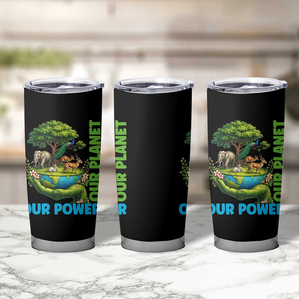 Our Power Our Planet Tumbler Cup Earth Day Nature Lover Gift