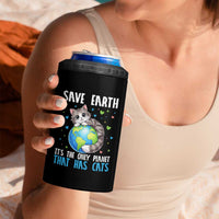 Earth Day 4 in 1 Can Cooler Tumbler Save Earth Its The Only Planet With Cats