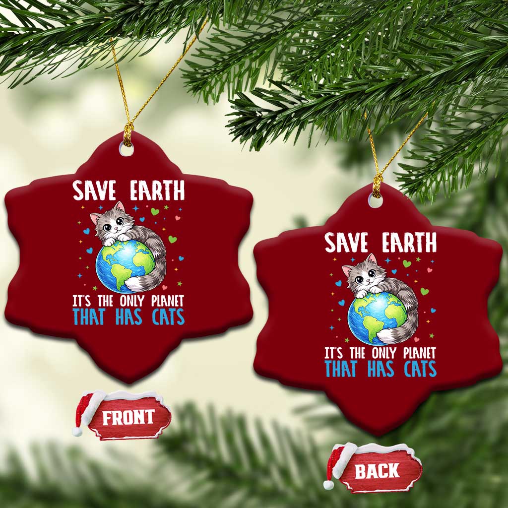 Earth Day Ceramic Ornament Save Earth Its The Only Planet With Cats
