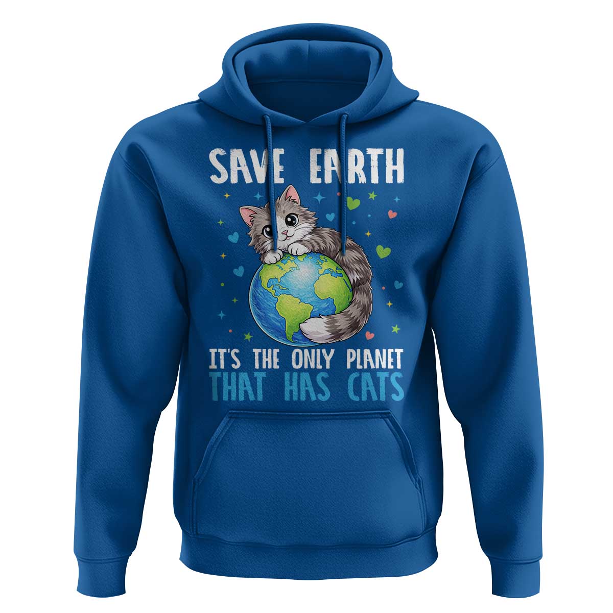 Earth Day Hoodie Save Earth Its The Only Planet With Cats