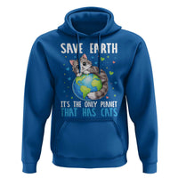 Earth Day Hoodie Save Earth Its The Only Planet With Cats