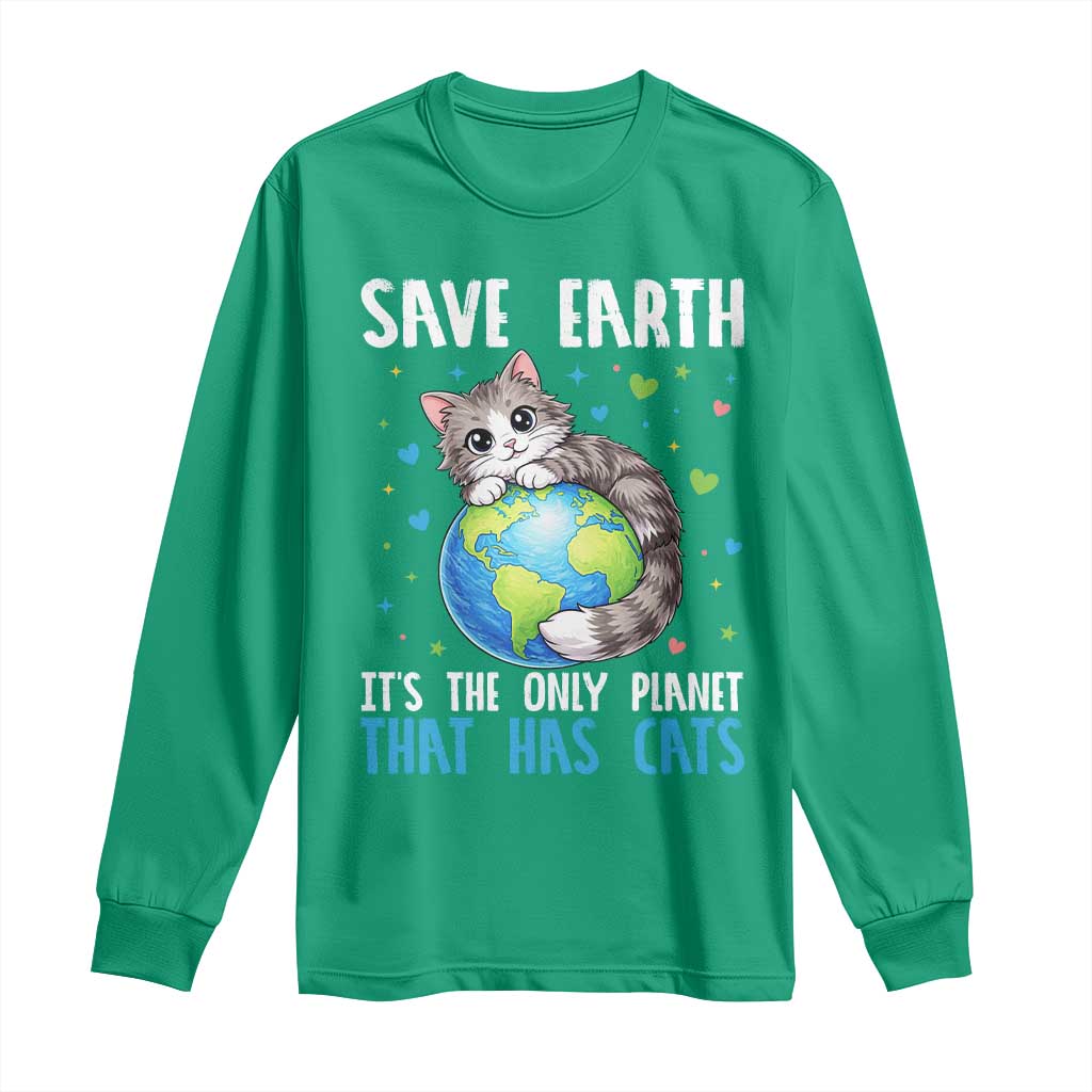 Earth Day Long Sleeve Shirt Save Earth Its The Only Planet With Cats