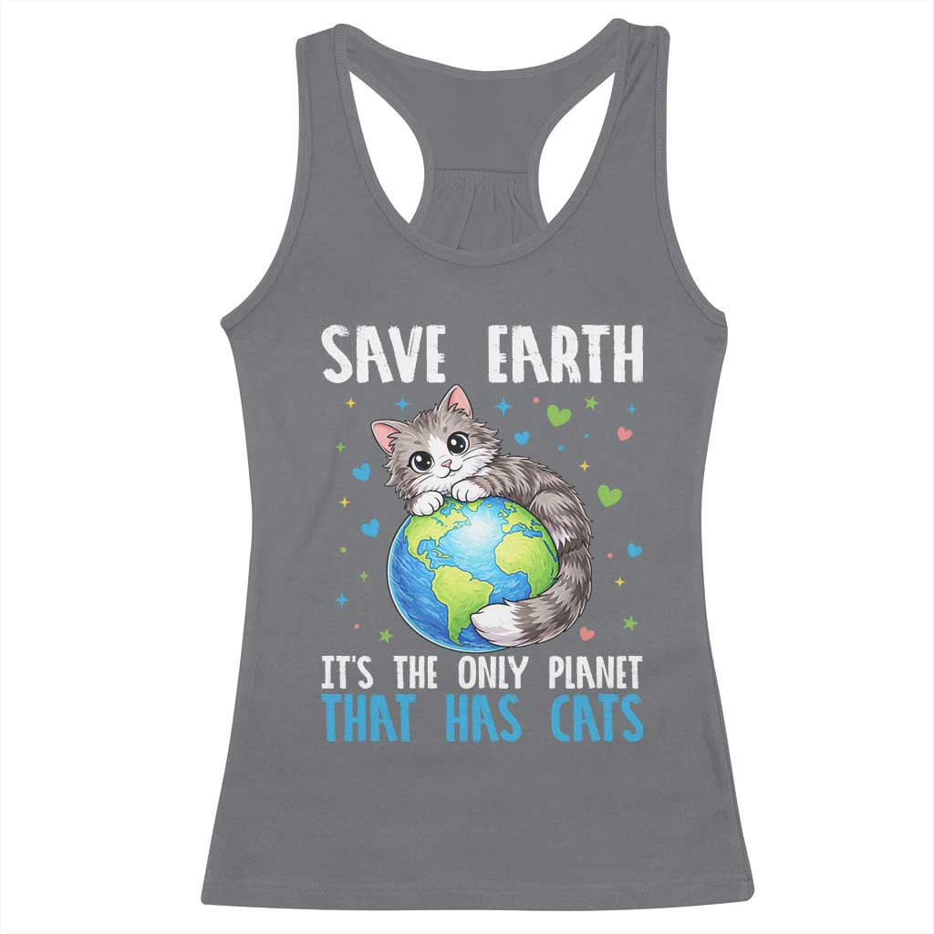 Earth Day Racerback Tank Top Save Earth Its The Only Planet With Cats