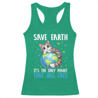 Earth Day Racerback Tank Top Save Earth Its The Only Planet With Cats