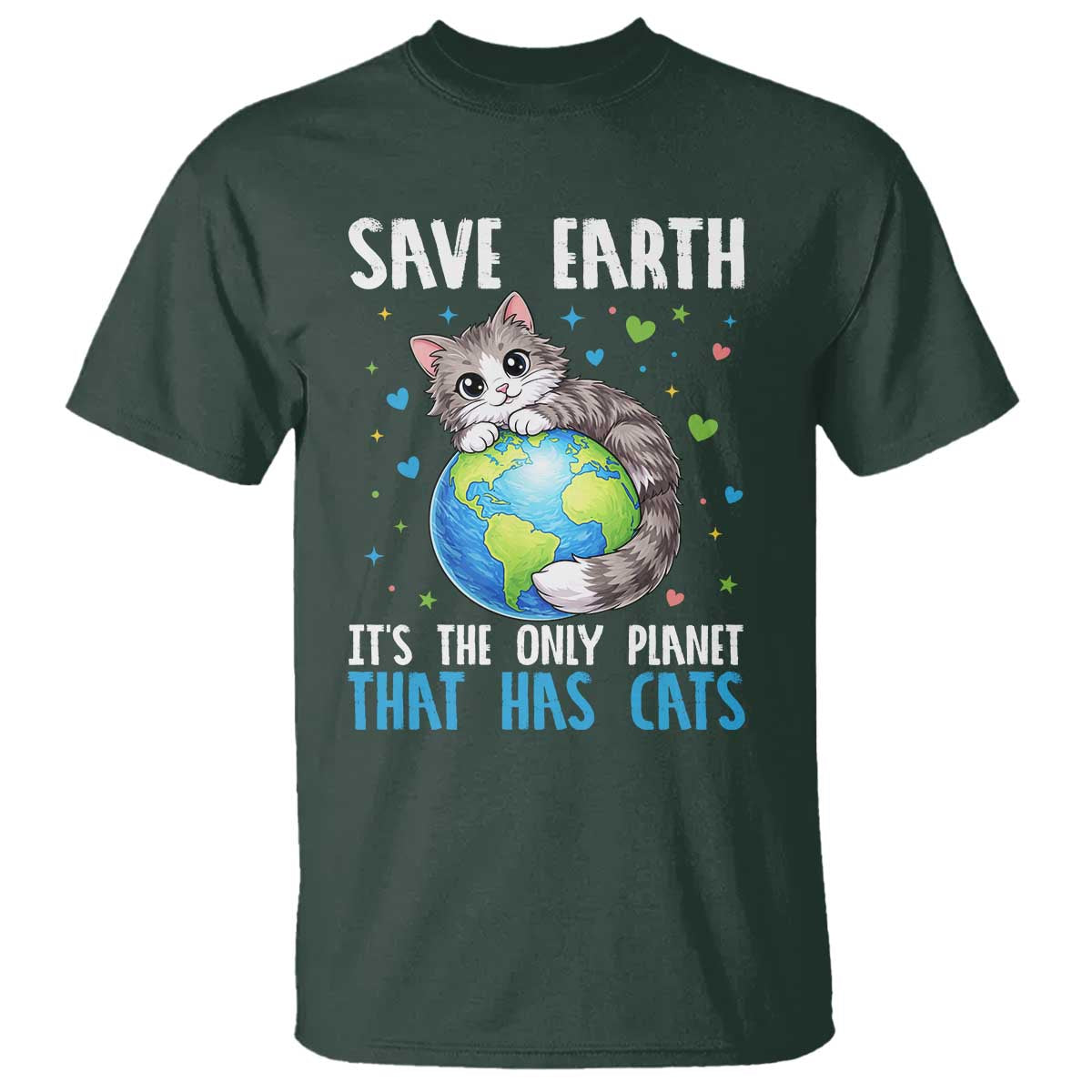 Earth Day T Shirt Save Earth Its The Only Planet With Cats