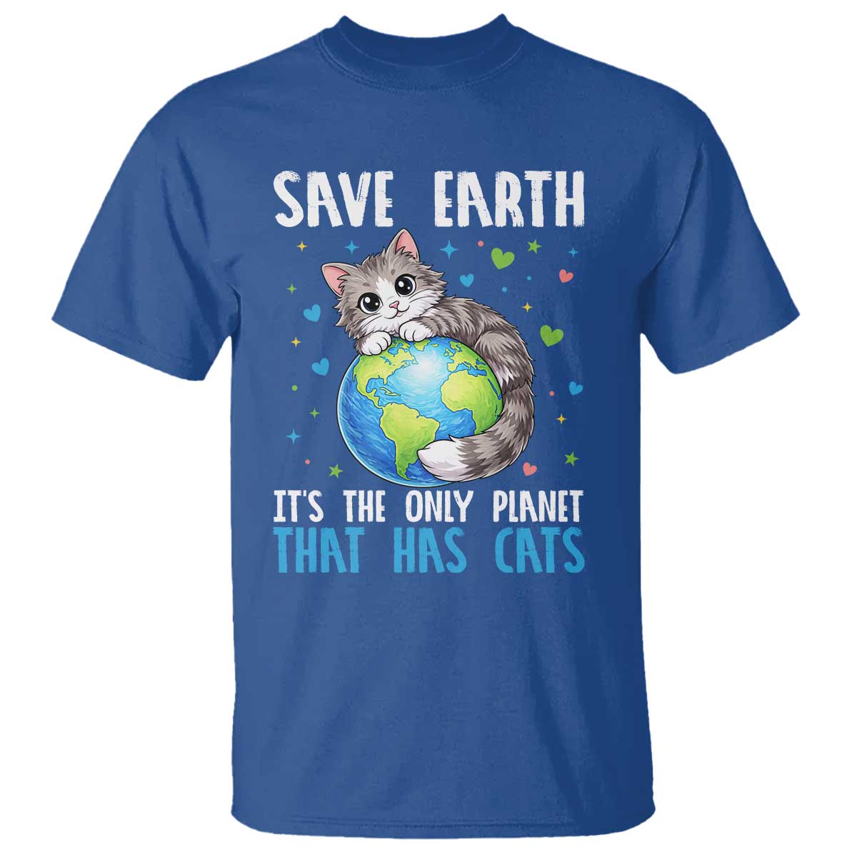 Earth Day T Shirt Save Earth Its The Only Planet With Cats