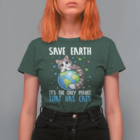 Earth Day T Shirt For Women Save Earth Its The Only Planet With Cats