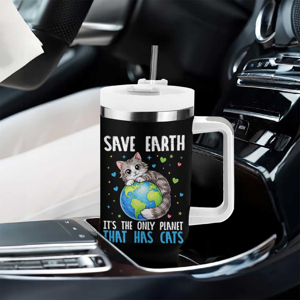 Earth Day Tumbler With Handle Save Earth Its The Only Planet With Cats