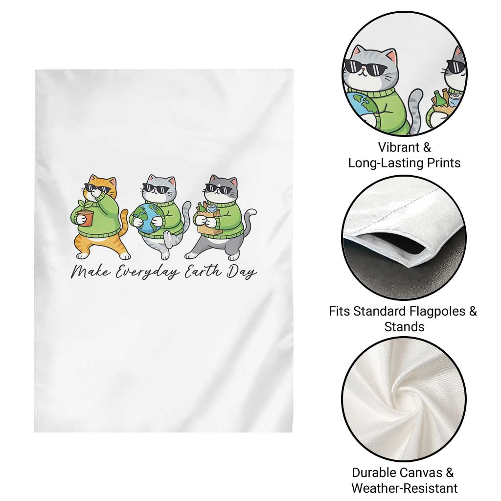 Make Everyday Earth Day Garden Flag Eco Friendly Cat Lover