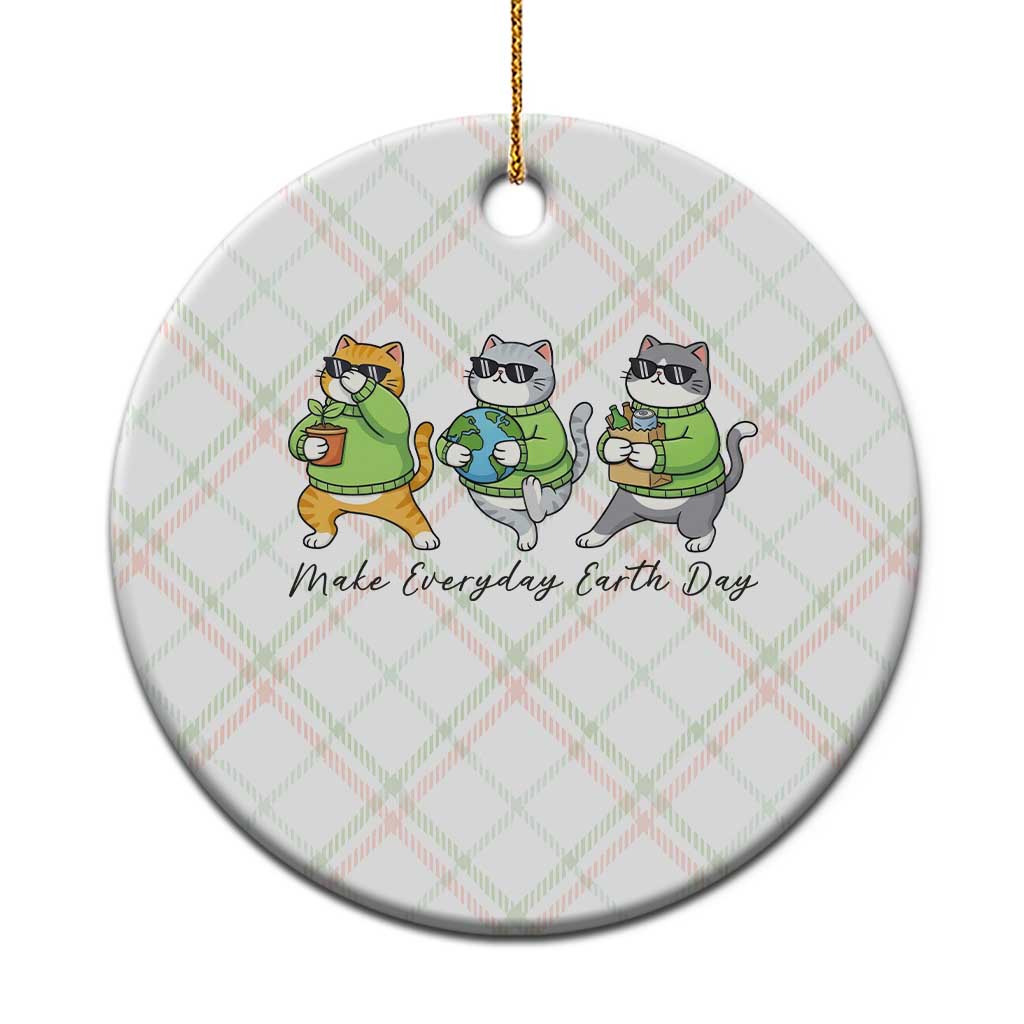 Make Everyday Earth Day Ceramic Ornament Eco Friendly Cat Lover