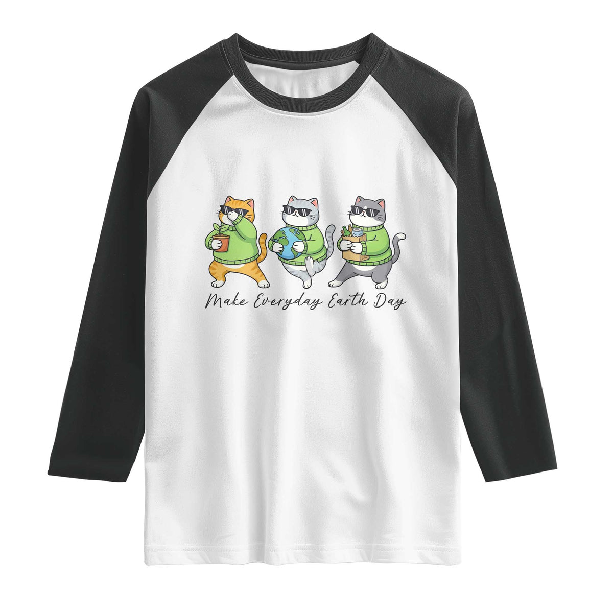 Make Everyday Earth Day Raglan Shirt Eco Friendly Cat Lover