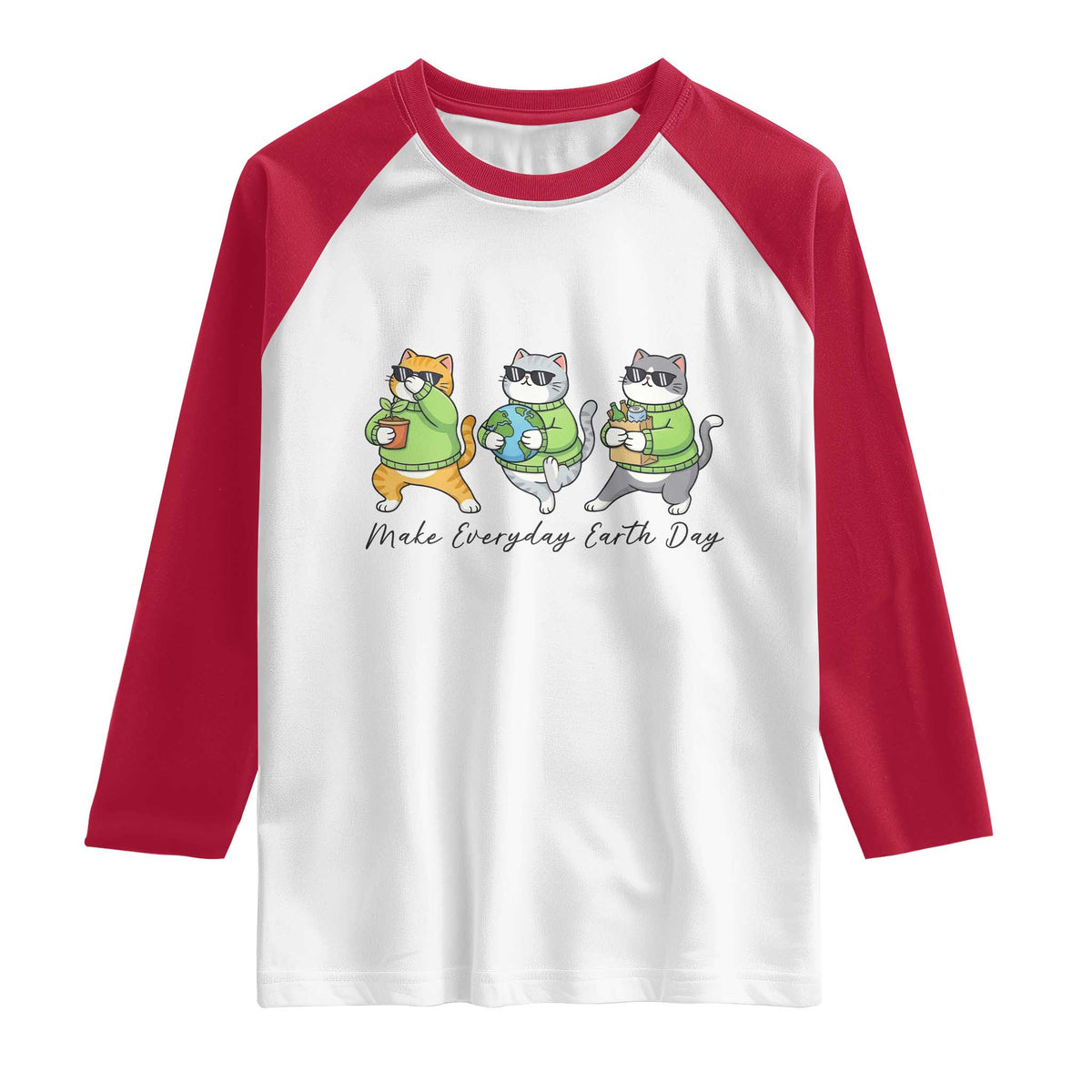 Make Everyday Earth Day Raglan Shirt Eco Friendly Cat Lover