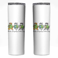 Make Everyday Earth Day Skinny Tumbler Eco Friendly Cat Lover