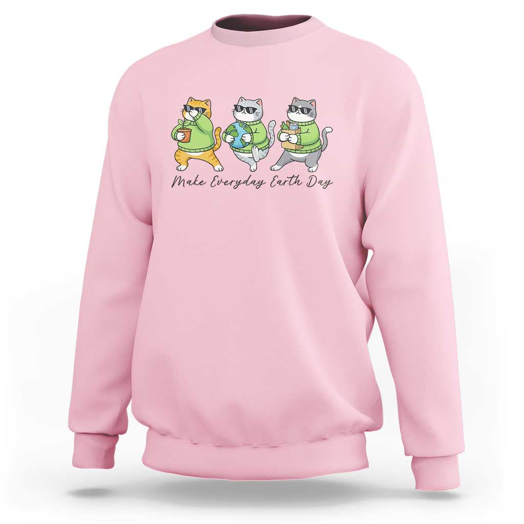 Make Everyday Earth Day Sweatshirt Eco Friendly Cat Lover